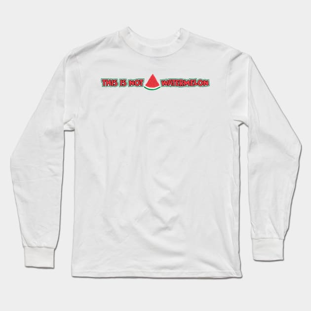 Palestine Watermelon, This is Not a Watermelon Long Sleeve T-Shirt by massingso